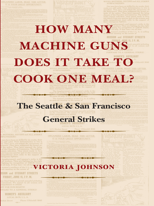 Title details for How Many Machine Guns Does It Take to Cook One Meal? by Victoria Johnson - Available